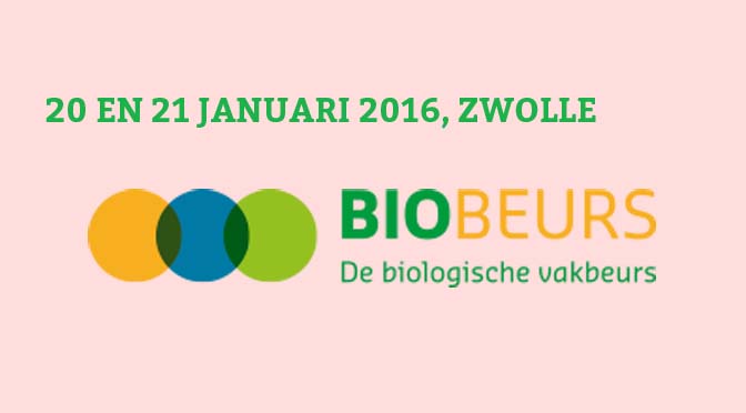 Bio-beurs Zwolle 20 & 21 januari 2016: biologisch groeit!
