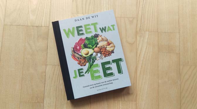 Recensie boek ‘Weet wat je eet’ – stevige kost voor foodies