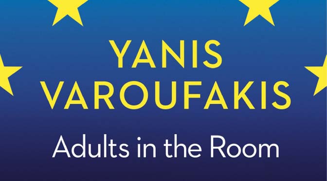 Are there any adults in the room? Ex-minister Yanis Varoufakis blikt terug
